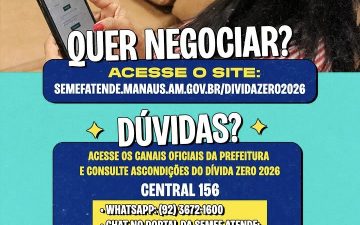 Prefeitura de Manaus lança Dívida Zero 2026 com descontos de até 100% em juros e multas